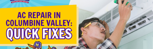 AC Repair in Columbine Valley: Quick Fixes