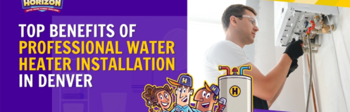 Top Benefits of Professional Water Heater Installation in Denver