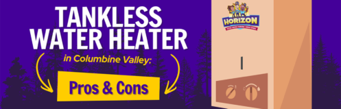 Tankless Water Heater in Columbine Valley: Pros and Cons